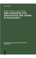 Bibliographie Zur Geschichte Der Juden in Schlesien I: Ein Gemeinschaftsprojekt Des SalomonLudwigSteinheimInstituts Und Der Historischen Kommission ... Zur DeutschJa1/4dischen Geschichte)