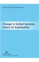 Change in Verbal Systems Issues on Explanation