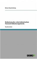 Bedeutung des unternehmerischen Personalrisikomanagements