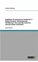 Seduktion als persuasiver Sonderfall in Robert Greenes "24 Gesetze der Verführung": Was darf der Seduktor, was der Orator nicht darf?(German)