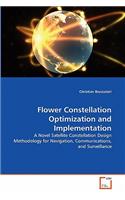 Flower Constellation Optimization and Implementation
