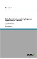 Schließen mit kategorialen Syllogismen und Induktives Schließen: Logisches Denken