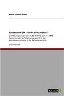 Zauberwort QM - bleibt alles anders!?
