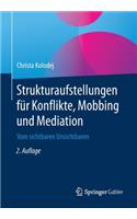 Strukturaufstellungen für Konflikte, Mobbing und Mediation