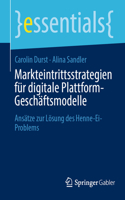 Markteintrittsstrategien Für Digitale Plattform-Geschäftsmodelle