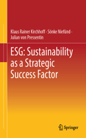 Esg: Sustainability as a Strategic Success Factor