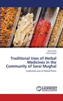 Traditional Uses of Herbal Medicines in the Community of Sarai Mughal