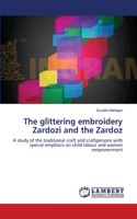 glittering embroidery Zardozi and the Zardoz