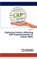 Exploring Factors Affecting Erp Implementation in Indian Smes