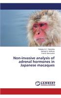 Non-invasive analysis of adrenal hormones in Japanese macaques