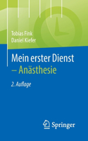 Mein Erster Dienst - Anästhesie
