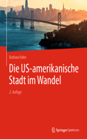 Die Us-Amerikanische Stadt Im Wandel