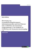 Bewertung von Gesundheits-Pflegebezogenen Informationsmedien nach der Wittener Liste. COPD-Flyer der Deutschen Lungenstiftung e.V. im Vergleich zu COPD-Flyer der Deutschen Atemwegsliga e.V.