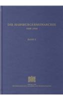 Die Habsburgermonarchie 1848-1918 Band I