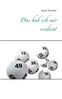 hab ich mir verdient