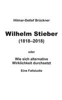 Wilhelm Stieber (1818-2018)