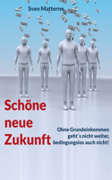 Schöne neue Zukunft