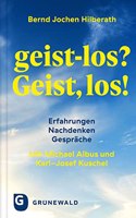 Geist-Los? Geist, Los!