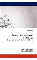 Subject Cultures and Pedagogy