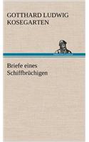 Briefe Eines Schiffbruchigen: (German)