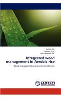 Integrated Weed Management in Aerobic Rice