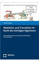 Mediation Und Translation Im Recht Des Geistigen Eigentums