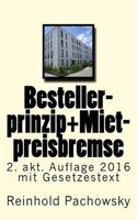 Bestellerprinzip+mietpreisbremse: Kommentar Fuer Makler, Verwalter, Juristen, Beamte