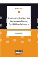 Umfang und Grenzen des Weisungsrechts von GmbH-Gesellschaftern