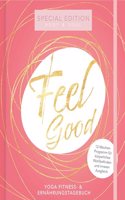 Yoga Fitness-Tagebuch & Ernahrungstagebuch fur Frauen | Body & Soul Special Edition | gesund und fit im 12 Wochen Programm