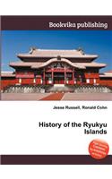 History of the Ryukyu Islands: (English)