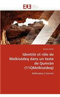 Identit� Et R�le de Melkis�deq Dans Un Texte de Qumr�n (11qmelkis�deq): (Omn.Univ.Europ.)