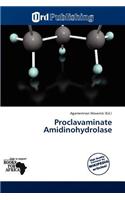 Proclavaminate Amidinohydrolase: (English)