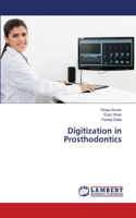 Digitization in Prosthodontics