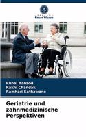 Geriatrie und zahnmedizinische Perspektiven