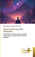 Soyez purifiés du péché dévastateur