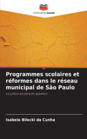 Programmes scolaires et réformes dans le réseau municipal de São Paulo