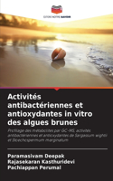 Activités antibactériennes et antioxydantes in vitro des algues brunes