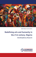 Redefining arts and humanity in the 21st century, Nigeria