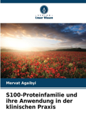 S100-Proteinfamilie und ihre Anwendung in der klinischen Praxis