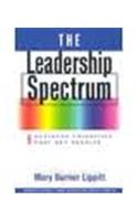 The Leadership Spectrum: 6 Business Priorities That Get Results
