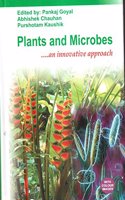 PLANTS AND MICROBES AN INNOVATIVE APPROACH (H.B)