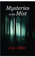 Mysteries in the Mist
