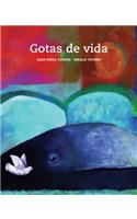 Gotas de vida (Drops of Life)