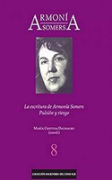 Armonia Somers: La escritura de Armonia Somers. Pulsion y riesgo