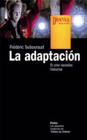 La adaptacion: El cine necesita historias