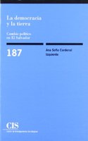 La democracia y la tierra: Cambio politico en El Salvador
