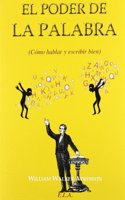 El poder de la palabra : como hablar y escribir bien (Nuevos Tiempos (e.L.A.))