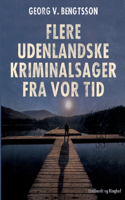 Flere udenlandske kriminalsager fra vor tid