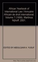 African Yearbook of International Law / Annuaire Africain de Droit International, Volume 7 (1999)