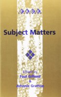 Subject Matters: Subject and Self in French Literature from Descartes to the present(184 Faux Titre)